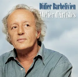cd didier barbelivien - atelier d'artistes (2009)