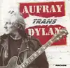 cd hugues aufray - aufray trans dylan (1995)