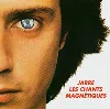 cd jean - michel jarre - les chants magnétiques