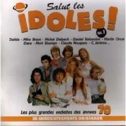 cd salut les idoles ! (les plus grandes vedettes des annees 70)