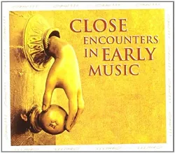 cd various - close encounters in early music (1995)