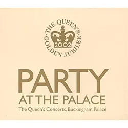 cd various - party at the palace - the queen's concerts, buckingham palace (2002)