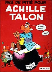 livre achille talon tome 12 - pas de pitié pour achille talon