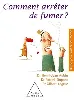 livre comment arrêter de fumer ?