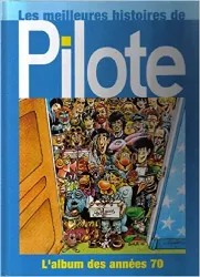 livre les meilleures histoires de pilote : l'album des années 70
