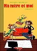 livre ma mère et moi tome 1 - chaud devant! - 48h bd 2016