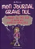 livre mon journal grave nul, tome 10 : l'argent ne fait pas le bonheur