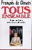 livre tous ensemble. : pour en finir avec la syndicratie
