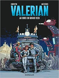 livre valérian, agent spatio - temporel tome 20 - au bord du grand rien