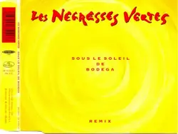 cd les negresses vertes - sous le soleil de bodega (remix) (1992)