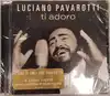 cd luciano pavarotti - ti adoro (2003)