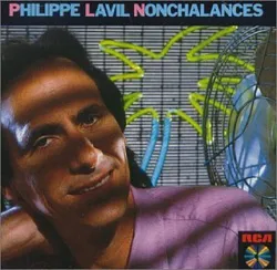 cd philippe lavil - nonchalances (1986)