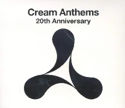 cd various - cream anthems 20th anniversary (2013)