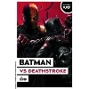 livre batman - batman vs deathstroke - suivi de deathstroke vs superman