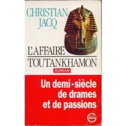 livre l'affaire toutankhamon - un demi - siècle de drames et de passions