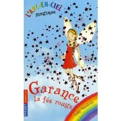 livre l'arc - en - ciel magique tome 1 - garance, la fée rouge