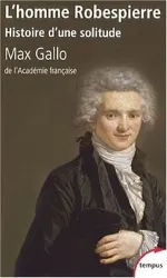 livre l'homme robespierre : histoire d'une solitude