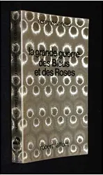livre la grande guerre des bleus et des roses [board book] [jan 01, 1980] spinrad norman