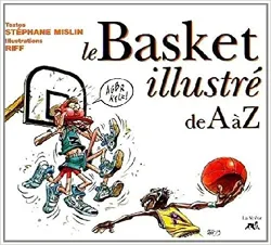 livre le basket illustré de a à z