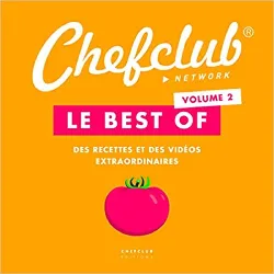 livre le best of chefclub - volume 2, des recettes et des vidéos extraordinaires