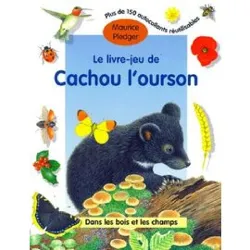 livre le livre - jeu de cachou l'ourson - dans les bois et les champs