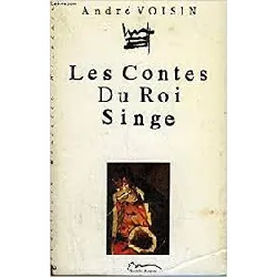 livre les contes du roi singe andré voisin