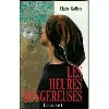 livre les heures dangereuses