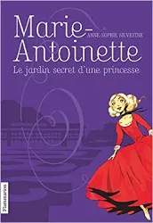 livre marie - antoinette : le jardin secret d'une princesse