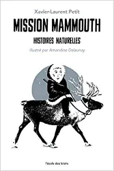 livre mission mammouth: histoires naturelles