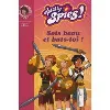 livre totally spies ! tome 15 - sois beau et bats - toi !