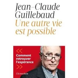 livre une autre vie est possible - comment retrouver l'espérance