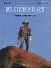 livre une aventure du lieutenant blueberry - tome 1 - amertume apache