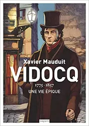 livre vidocq : 1775 - 1857, une vie épique