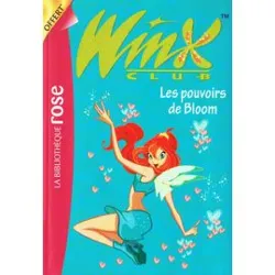livre winx club tome 1 - les pouvoirs de bloom