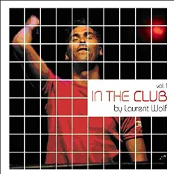 cd in the club/vol.1 (by laurent wolf)