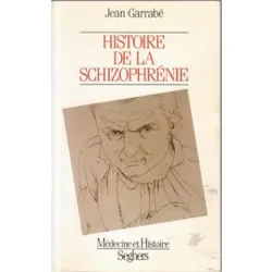 livre histoire de la schizophrénie
