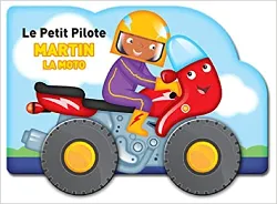 livre le petit pilote martin la moto