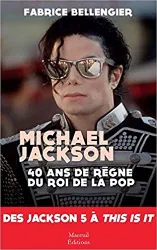 livre mickael jackson - 40 ans de règne du roi de la pop