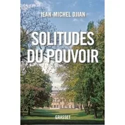 livre solitudes du pouvoir