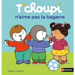 livre t'choupi n'aime pas la bagarre