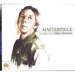cd gilles peterson - masterpiece: created by gilles peterson (2011)