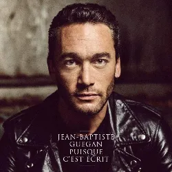 cd jean - baptiste guegan - puisque c'est ecrit (2019)