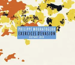 cd philippe mouratoglou - exercices d'evasion - guitare solo (2013)