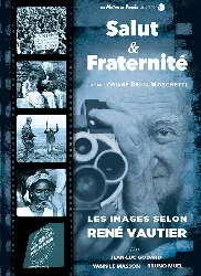 dvd salut & fraternité : les images selon rené vautier