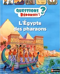 livre l'égypte des pharaons - questions/réponses - doc dès 7 ans