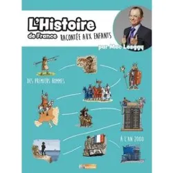 livre l'histoire de france racontée aux enfants - des premiers hommes à l'an 2000