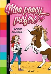 livre mon poney préféré tome 3 - panique au cirque !
