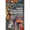 livre toute l'histoire du monde - de la préhistoire à nos jours