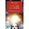 livre vivez dans la lumière - développer l'amour et la confiance en soi pour l'inspirer aux autres