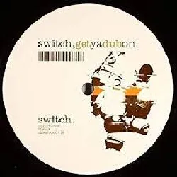vinyle switch (2) - get ya dub on (2003)